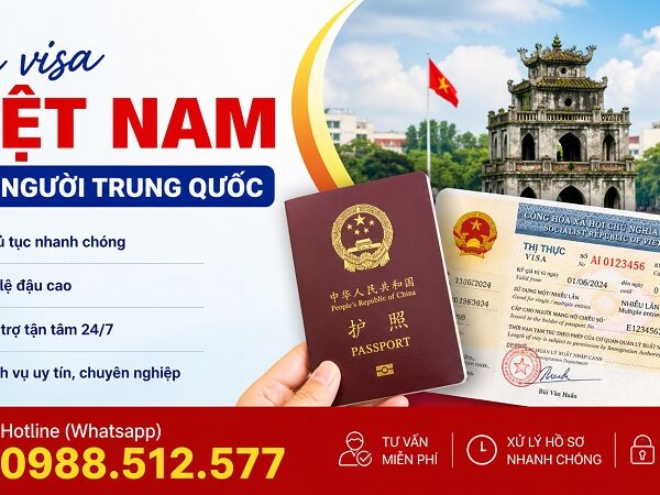 Dịch vụ xin visa Việt Nam cho người Trung Quốc