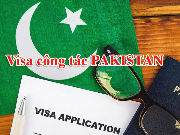 Dịch vụ làm visa công tác Pakistan nhanh và trọn gói