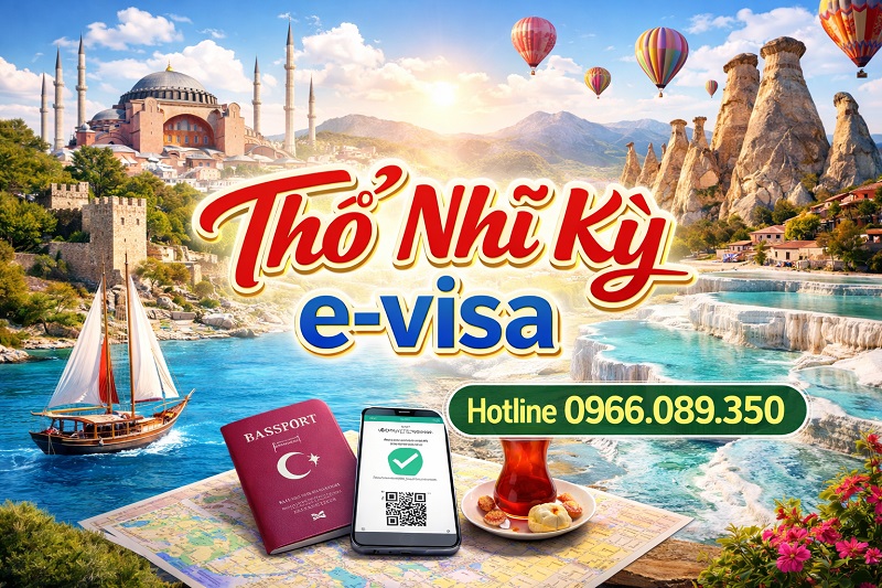Dịch vụ làm visa Thổ Nhĩ Kỳ trọn gói 2026: Thủ tục E-visa mới nhất