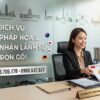 Dịch vụ hợp pháp hóa và chứng nhận lãnh sự giấy tờ, tài liệu trọn gói